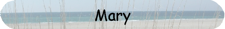 Mary